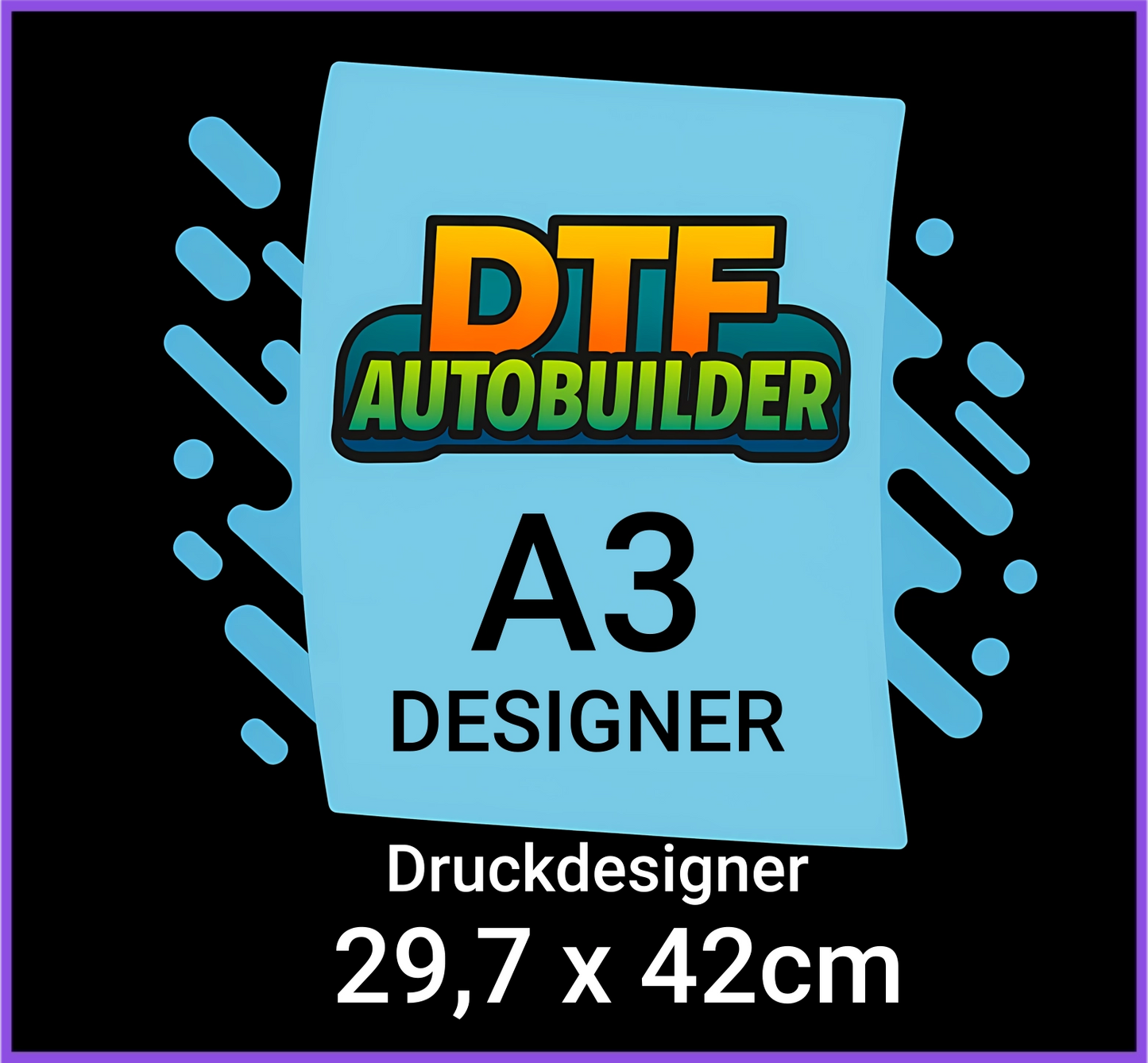 DTF Transfer A3- Druckdesigner